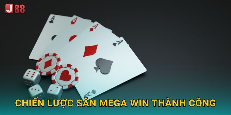 Chiến lược săn Mega Win thành công