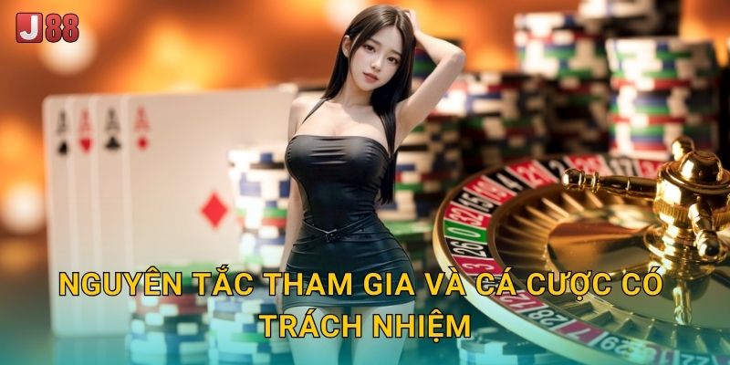 Nguyên tắc tham gia và cá cược có trách nhiệm