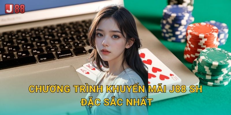 Chương trình khuyến mãi J88 sh đặc sắc nhất