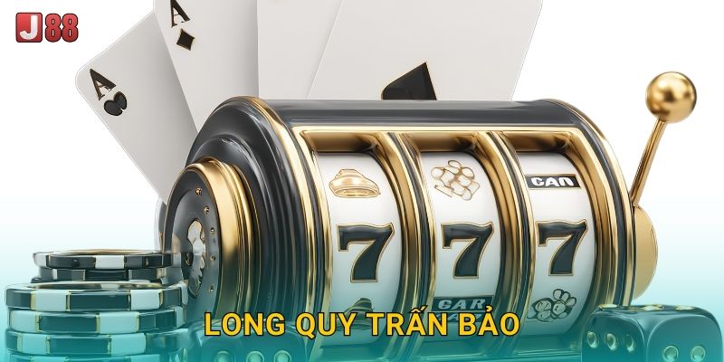 Long Quy Trấn Bảo J88 sh - Linh Vật Giữ Của 22 Long Quy Trấn Bảo J88 sh – Linh Vật Giữ Của